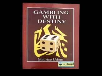 Book Review on Gambling with Destiny by Maurice Udom